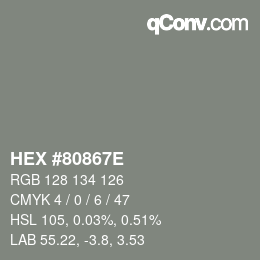 Color code: HEX #80867E | qconv.com