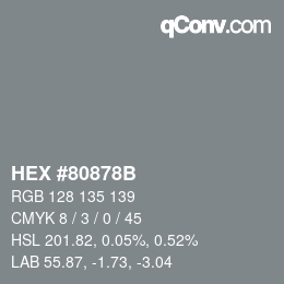 Farbcode: HEX #80878B | qconv.com