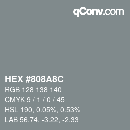 カラーコード: HEX #808A8C | qconv.com