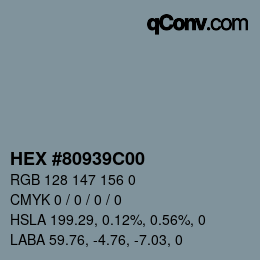 Color code: HEX #80939C00 | qconv.com