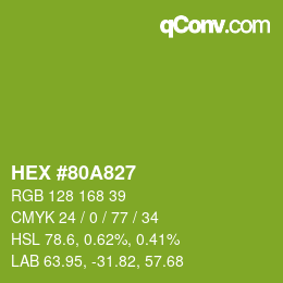 Color code: HEX #80A827 | qconv.com
