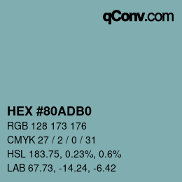 Color code: HEX #80ADB0 | qconv.com