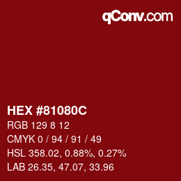 Color code: HEX #81080C | qconv.com