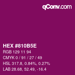 カラーコード: HEX #810B5E | qconv.com