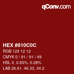 Color code: HEX #810C0C | qconv.com