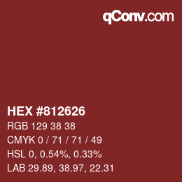 Color code: HEX #812626 | qconv.com