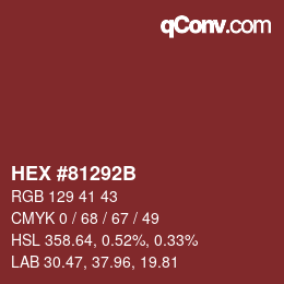 Color code: HEX #81292B | qconv.com