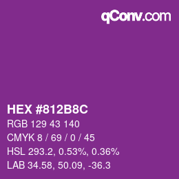 カラーコード: HEX #812B8C | qconv.com