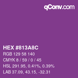 カラーコード: HEX #813A8C | qconv.com