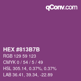 カラーコード: HEX #813B7B | qconv.com