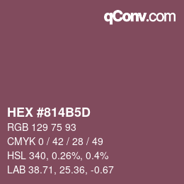 颜色代码: HEX #814B5D | qconv.com