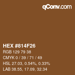 カラーコード: HEX #814F26 | qconv.com