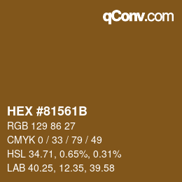 カラーコード: HEX #81561B | qconv.com