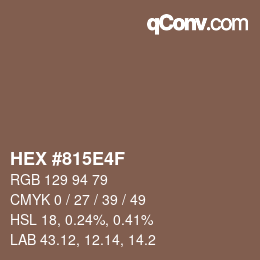 Color code: HEX #815E4F | qconv.com
