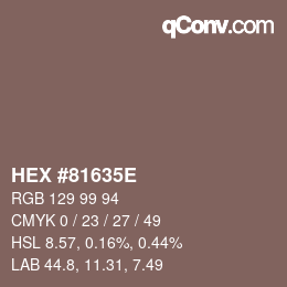 Color code: HEX #81635E | qconv.com
