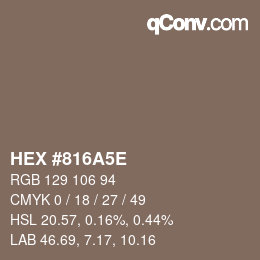 Color code: HEX #816A5E | qconv.com