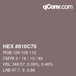 カラーコード: HEX #816C70 | qconv.com