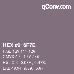 Farbcode: HEX #816F7E | qconv.com