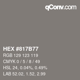 Farbcode: HEX #817B77 | qconv.com