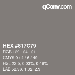 颜色代码: HEX #817C79 | qconv.com