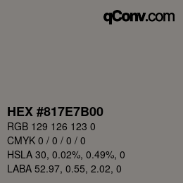 カラーコード: HEX #817E7B00 | qconv.com