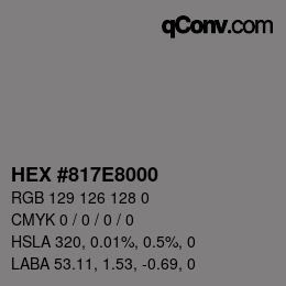 颜色代码: HEX #817E8000 | qconv.com