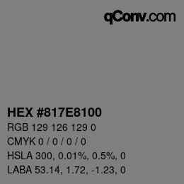 Color code: HEX #817E8100 | qconv.com