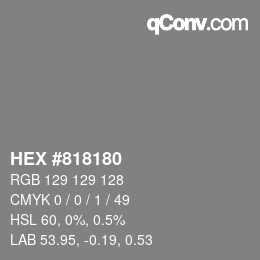 Farbcode: HEX #818180 | qconv.com