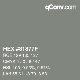 カラーコード: HEX #81877F | qconv.com