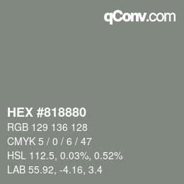 Color code: HEX #818880 | qconv.com