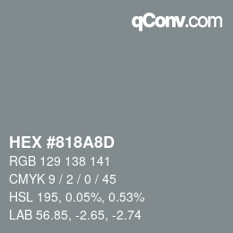 カラーコード: HEX #818A8D | qconv.com
