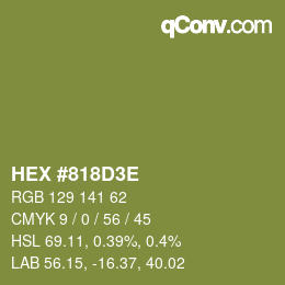 Color code: HEX #818D3E | qconv.com