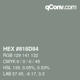 カラーコード: HEX #818D84 | qconv.com