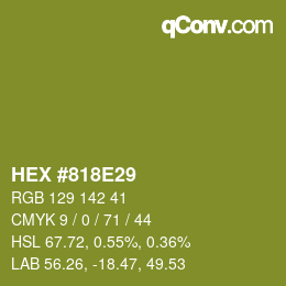Color code: HEX #818E29 | qconv.com