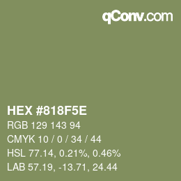 Color code: HEX #818F5E | qconv.com