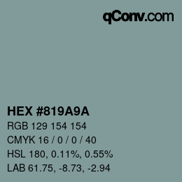 Farbcode: HEX #819A9A | qconv.com