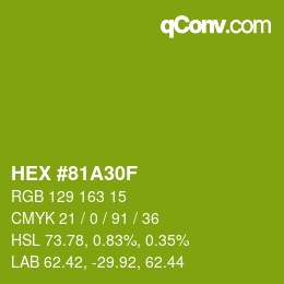 カラーコード: HEX #81A30F | qconv.com