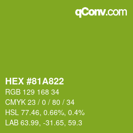 Color code: HEX #81A822 | qconv.com