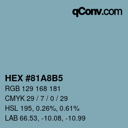 颜色代码: HEX #81A8B5 | qconv.com