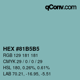 カラーコード: HEX #81B5B5 | qconv.com