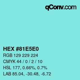 Color code: HEX #81E5E0 | qconv.com