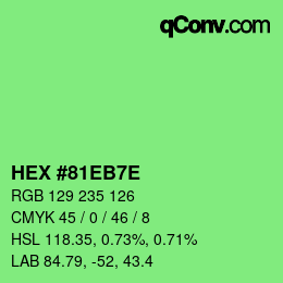 Color code: HEX #81EB7E | qconv.com