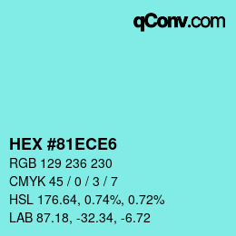 カラーコード: HEX #81ECE6 | qconv.com