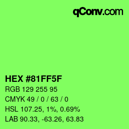Color code: HEX #81FF5F | qconv.com
