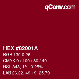 颜色代码: HEX #82001A | qconv.com