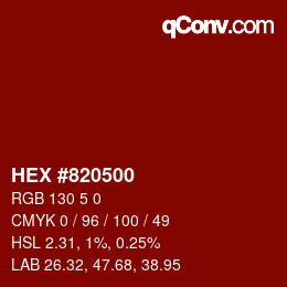カラーコード: HEX #820500 | qconv.com