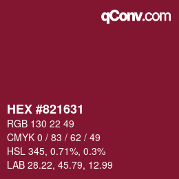 Color code: HEX #821631 | qconv.com
