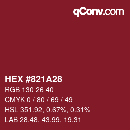 Color code: HEX #821A28 | qconv.com