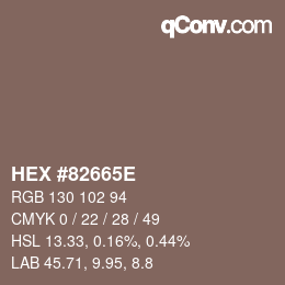 カラーコード: HEX #82665E | qconv.com