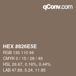 カラーコード: HEX #826E5E | qconv.com